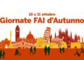 Giornate FAI d’Autunno: un fine settimana tra storia, arte e memoria del territorio
